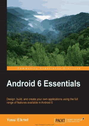 Android 6 Essentials – Design Build Create Application Using Android 6