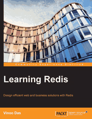 Free Download PDF Books, Learning Redis – Design efficient web and business solutions with Redis