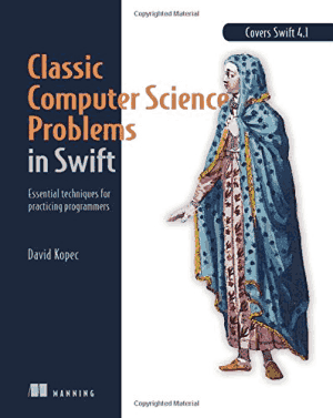 Classic Computer Science Problems in Swift Book 2018 year