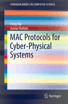 MAC Protocols for Cyber Physical Systems