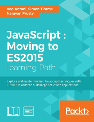 Free Download PDF Books, JavaScript Moving to ES2015 Learning Path Book