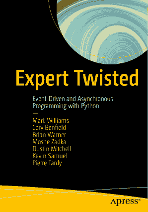 Expert Twisted Event-Driven and Asynchronous Programming with Python Book Of 2019