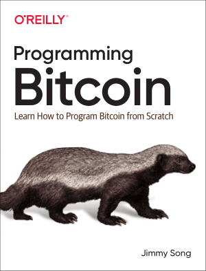 Programming Bitcoin Learn How to Program Bitcoin from Scratch