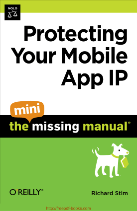 Protecting Your Mobile App IP The Mini Missing Manual Book TOC – Free Books Download PDF