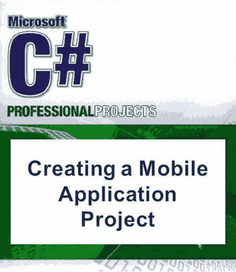 Free Download PDF Books, Creating a Mobile Application Project with C-sharp