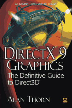 DirectX9 Graphics The Definitive Guide to Direct3D