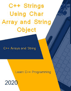 C++ Strings Using char array and string object _ C++ Arrays and String