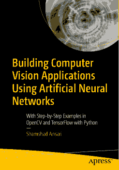 Building Computer Vision Applications Using Artificial Neural Networks PDF