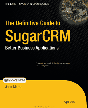 The Definitive Guide to SugarCRM