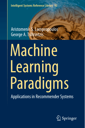 Machine Learning Paradigms- Applications in Recommender Systems