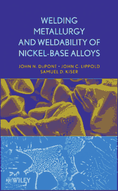 Welding Metallurgy And Weldability Of Nickel Base Alloys