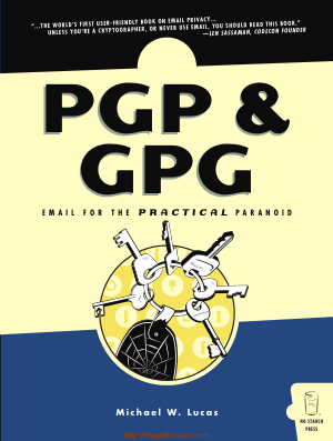 PGP and GPG – Email for the Practical Paranoid