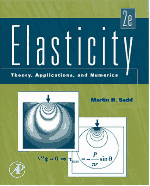 Elasticity Theory Applications and Numerics 2nd Edition