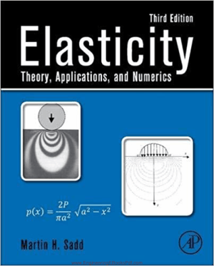 Elasticity Theory Applications and Numerics 3rd Edition