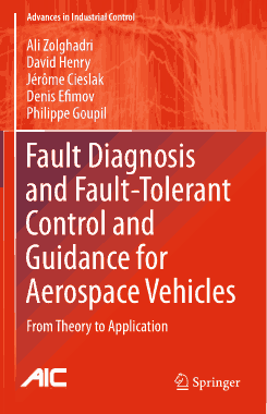 Fault Diagnosis and Fault Tolerant Control and Guidance for Aerospace Vehicles