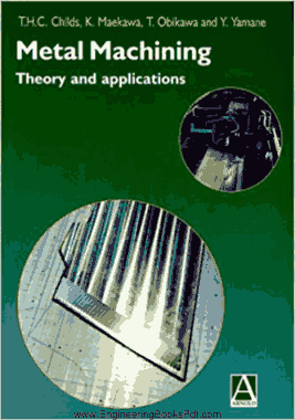 Metal Machining Theory and Applications