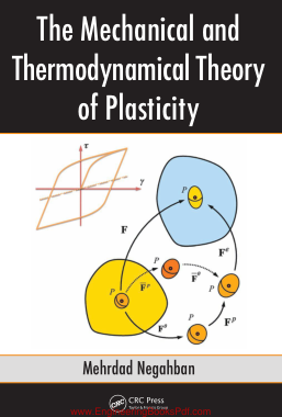 Free Download PDF Books, The Mechanical and Thermodynamical Theory of Plasticity