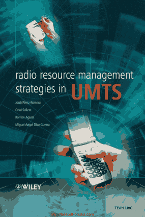 Radio Resource Management Strategies in UMTS – Networking Book