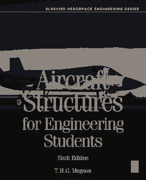 Aircraft Structures for engineering students Sixth Edition