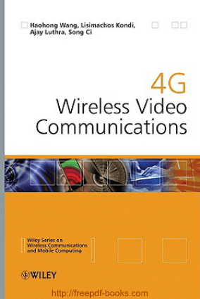 4G Wireless Video Communications – Networking Book