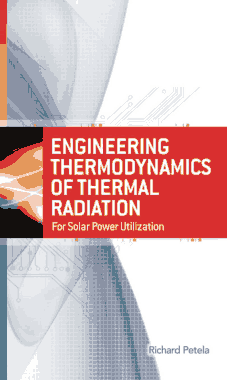 Engineering Thermodynamics of Thermal Radiation for Solar Power Utilization