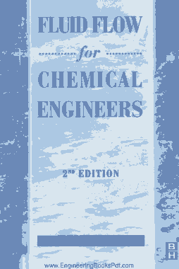 Free Download PDF Books, Fluid Flow for Chemical and Process Engineers