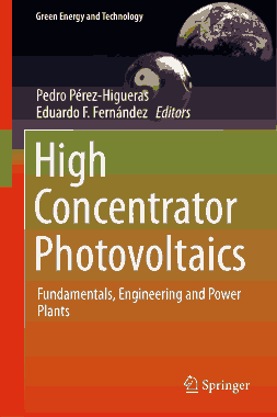 High Concentrator Photovoltaics Fundamentals Engineering and Power Plants