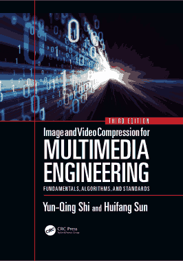 Multimedia Engineering Fundamentals Algorithms and Standards Third Edition
