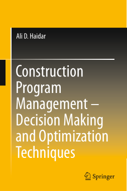 Construction Program Management Decision Making and Optimization Techniques