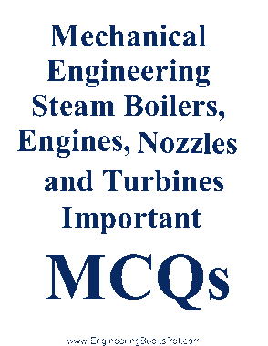 Mechanical Engineering Steam Boilers Engines Nozzles and Turbines Important MCQs