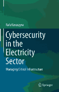 Free Download PDF Books, Cybersecurity in the Electricity Sector Managing Critical Infrastructure