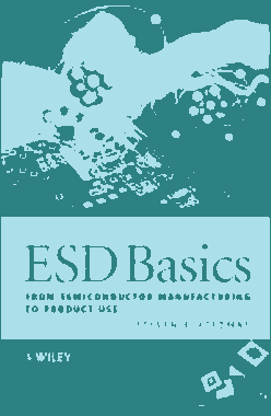 ESD BASICS from Semiconductor Manufacturing to Product Use
