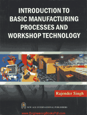 Introduction to Basic Manufacturing Processes and Workshop Technology