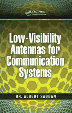 Low Visibility Antennas for Communication Systems Practical Approaches to Electrical Engineering