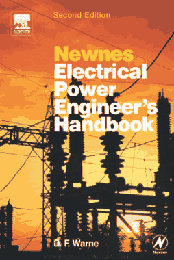Newnes Electrical Power Engineers Handbook Second Edition