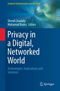 Privacy in a Digital Networked World Technologies Implications and Solutions