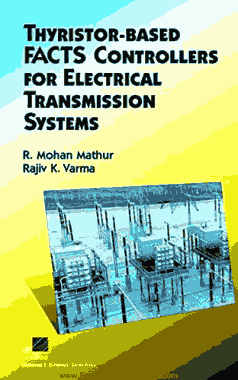 Thyristor Based FACTS Controllers for Electrical Transmission Systems