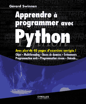 Apprendre A Programmer Avec Python Avec Plus De 40 Pages De Corriges D Exercices