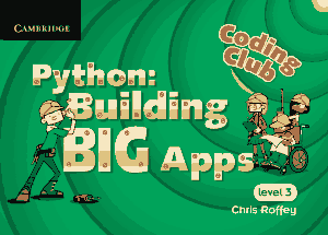 Free Download PDF Books, Coding Club Level 3 Python Building Big Apps