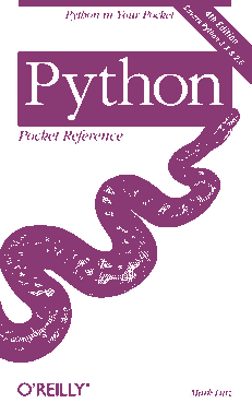 Python Pocket Reference Python in Your Pocket Pocket Reference O Reilly