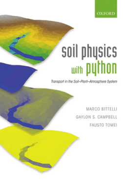Soil Physics with Python Transport in the Soil Plant Atmosphere System