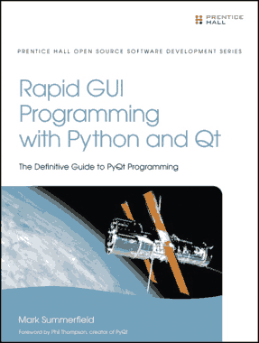 Rapid GUI Programming with Python and Qt Definitive Guide to PyQt