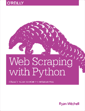 Web Scraping with Python Collecting Data from the Modern Web