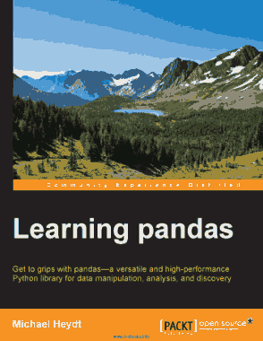 Learning pandas Get to grips with pandas a versatile and high performance Python library