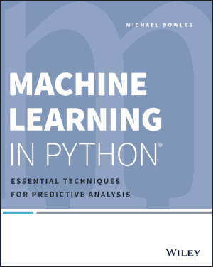 Free Download PDF Books, Machine Learning in Python Essential Techniques for Predictive Analysis