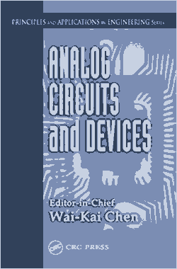 Analog Circuits and Devices Editor-In-Chief Wai-Kai Chen