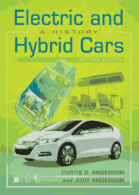Electric and Hybrid Cars A History Second Edition