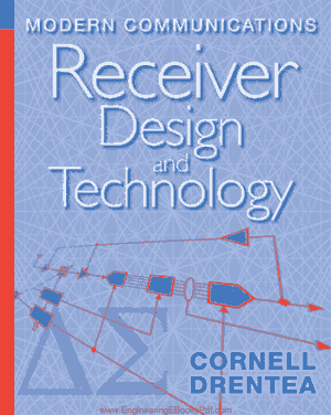 Modern Communications Receiver Design and Technology