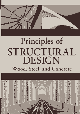 Principles of Structural Design Wood Steel and Concrete Second Edition