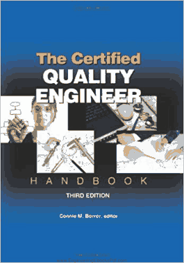 The Certified Quality Engineer Handbook Third Edition